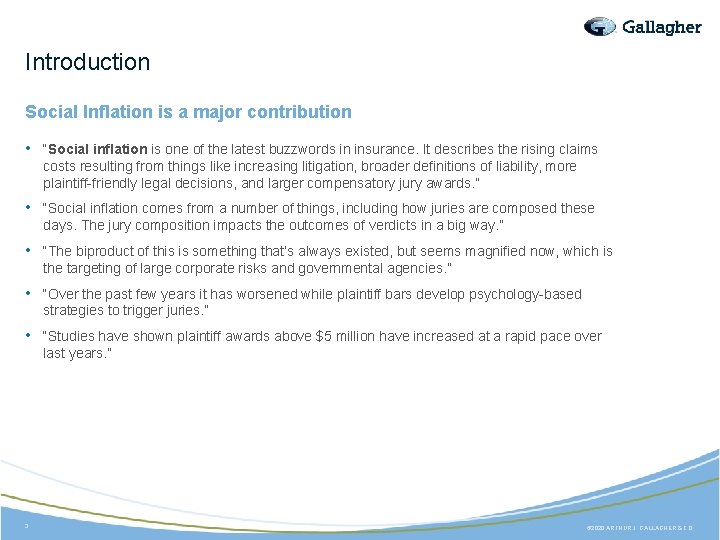 Introduction Social Inflation is a major contribution • “Social inflation is one of the