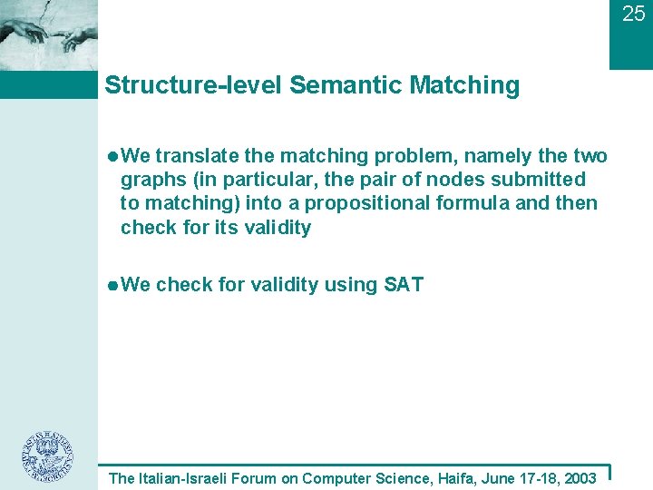 25 Structure-level Semantic Matching We translate the matching problem, namely the two graphs (in
