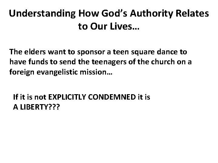 Understanding How God’s Authority Relates to Our Lives… The elders want to sponsor a