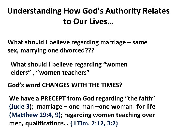 Understanding How God’s Authority Relates to Our Lives… What should I believe regarding marriage