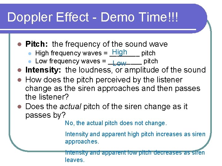 Doppler Effect - Demo Time!!! l Pitch: the frequency of the sound wave l