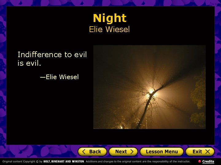 Night Elie Wiesel Indifference to evil is evil. —Elie Wiesel 