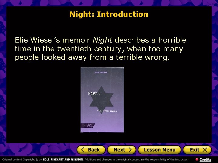 Night: Introduction Elie Wiesel’s memoir Night describes a horrible time in the twentieth century,