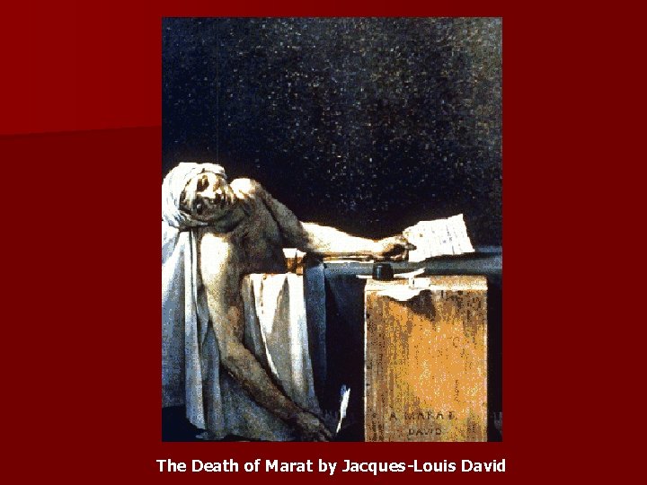 The Death of Marat by Jacques-Louis David 