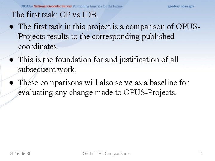 The first task: OP vs IDB. ● The first task in this project is
