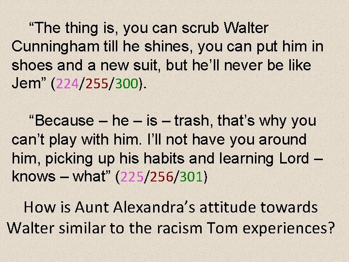 “The thing is, you can scrub Walter Cunningham till he shines, you can put