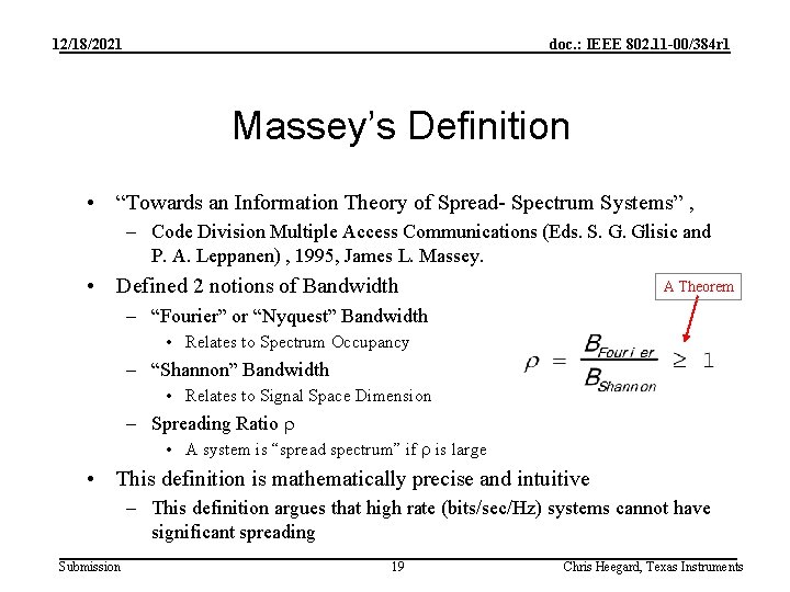 12/18/2021 doc. : IEEE 802. 11 -00/384 r 1 Massey’s Definition • “Towards an