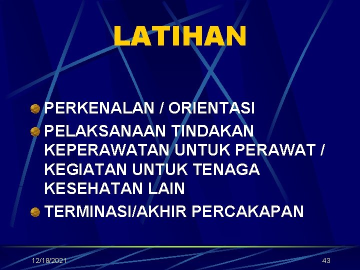 LATIHAN PERKENALAN / ORIENTASI PELAKSANAAN TINDAKAN KEPERAWATAN UNTUK PERAWAT / KEGIATAN UNTUK TENAGA KESEHATAN