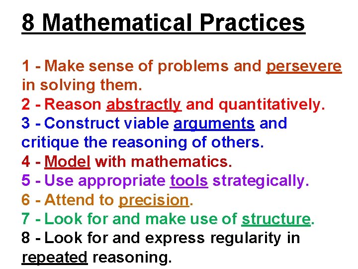 8 Mathematical Practices 1 - Make sense of problems and persevere in solving them.