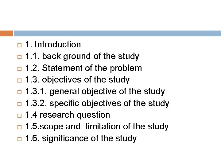  1. Introduction 1. 1. back ground of the study 1. 2. Statement of