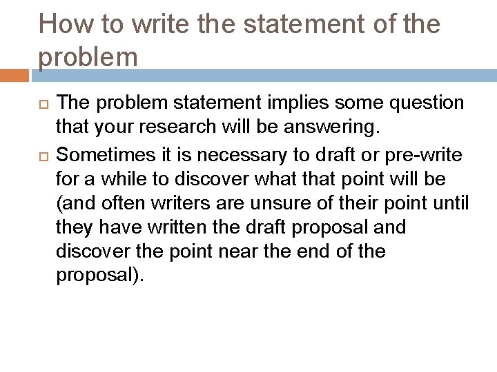 How to write the statement of the problem The problem statement implies some question