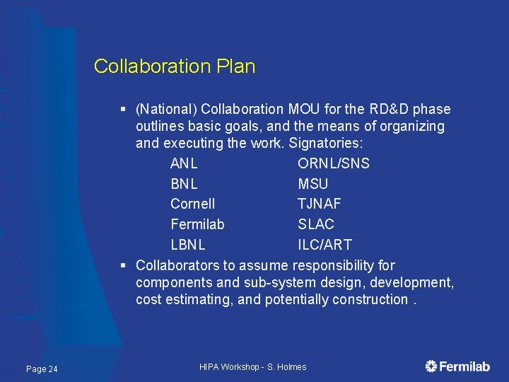 Collaboration Plan § (National) Collaboration MOU for the RD&D phase outlines basic goals, and
