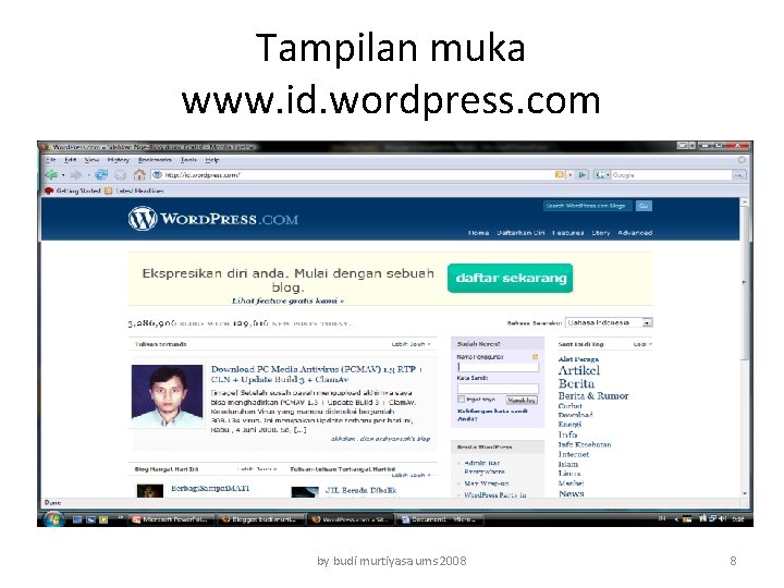 Tampilan muka www. id. wordpress. com by budi murtiyasa ums 2008 8 