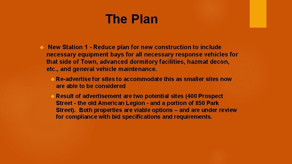 The Plan New Station 1 - Reduce plan for new construction to include necessary