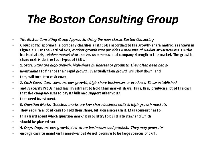 The Boston Consulting Group • • • • The Boston Consulting Group Approach. Using
