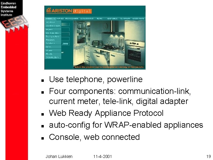 n n n Use telephone, powerline Four components: communication-link, current meter, tele-link, digital adapter