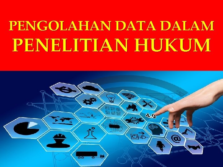 PENGOLAHAN DATA DALAM PENELITIAN HUKUM { 