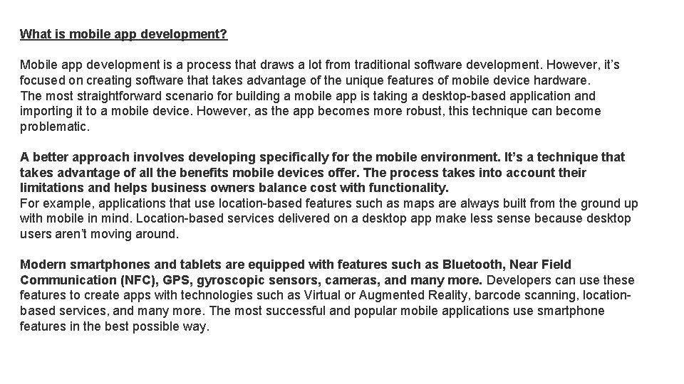 What is mobile app development? Mobile app development is a process that draws a