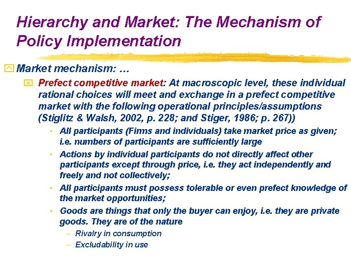 Hierarchy and Market: The Mechanism of Policy Implementation y Market mechanism: … x Prefect