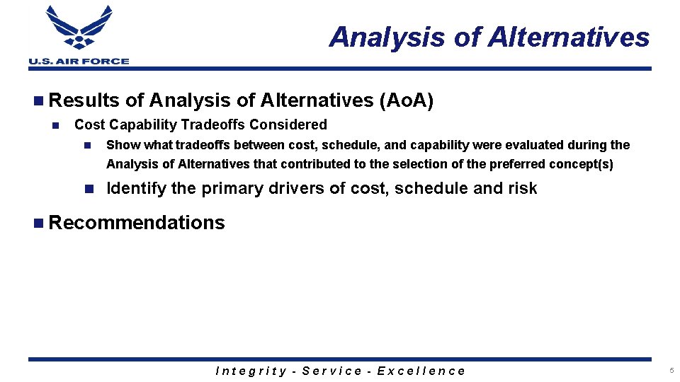 Analysis of Alternatives n Results n of Analysis of Alternatives (Ao. A) Cost Capability