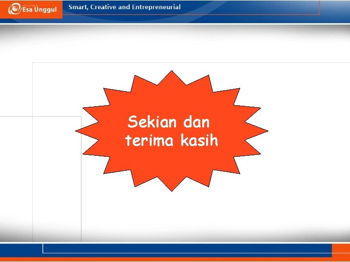 Sekian dan terima kasih Sekian dan terima kasih