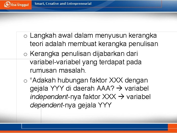 o Langkah awal dalam menyusun kerangka teori adalah membuat kerangka penulisan o Kerangka penulisan o Langkah awal dalam menyusun kerangka teori adalah membuat kerangka penulisan o Kerangka penulisan
