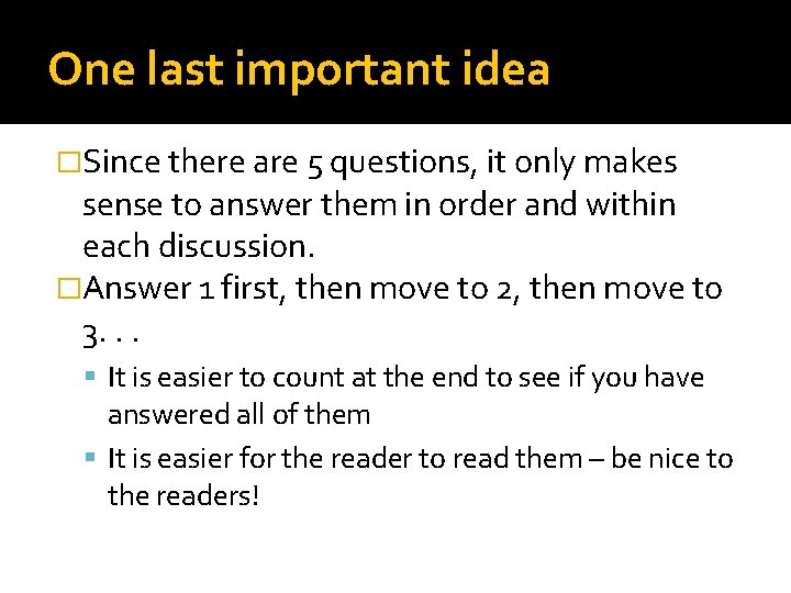 One last important idea �Since there are 5 questions, it only makes sense to One last important idea �Since there are 5 questions, it only makes sense to