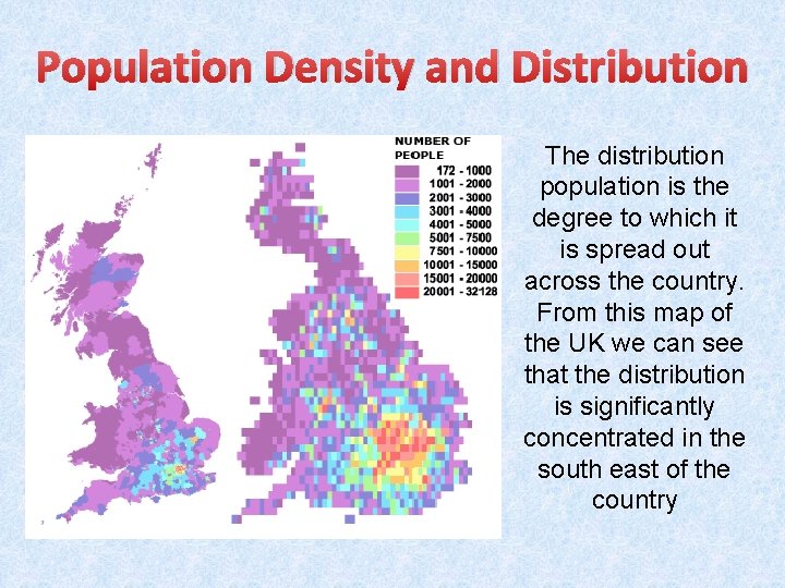 Population Density and Distribution The distribution population is the degree to which it is