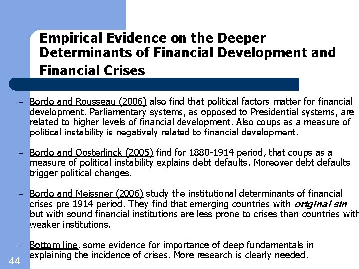 Empirical Evidence on the Deeper Determinants of Financial Development and Financial Crises – Bordo