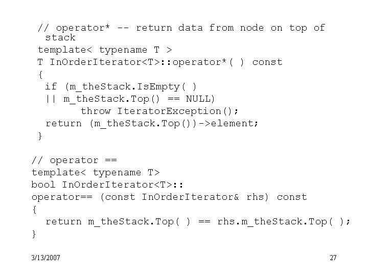 // operator* -- return data from node on top of stack template< typename T