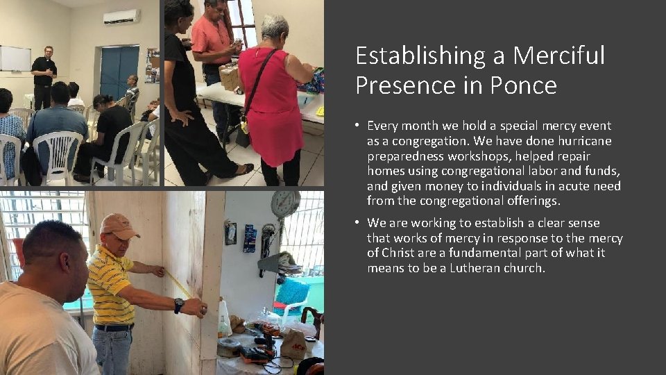 Establishing a Merciful Presence in Ponce • Every month we hold a special mercy