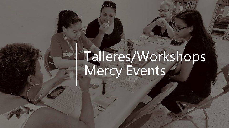 Talleres/Workshops Mercy Events 