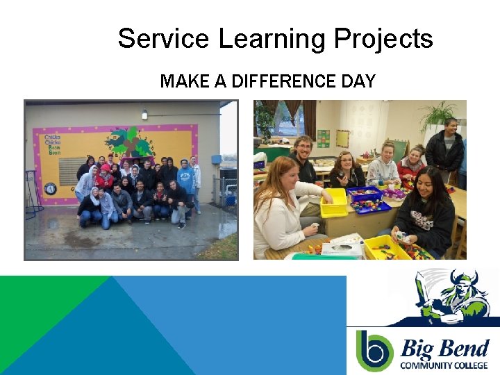 Service Learning Projects MAKE A DIFFERENCE DAY 
