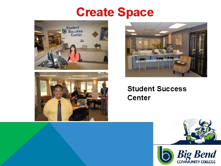 Create Space Student Success Center 