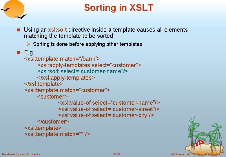 Sorting in XSLT n Using an xsl: sort directive inside a template causes all