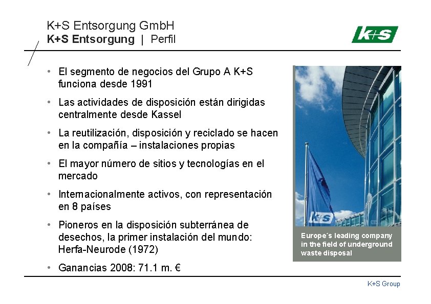 K+S Entsorgung Gmb. H K+S Entsorgung | Perfil • El segmento de negocios del