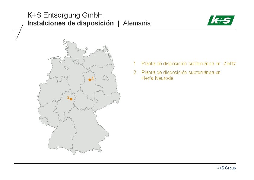 K+S Entsorgung Gmb. H Instalciones de disposición | Alemania 1 Planta de disposición subterránea
