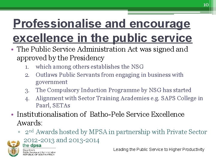 10 Professionalise and encourage excellence in the public service • The Public Service Administration
