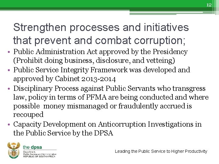 12 Strengthen processes and initiatives that prevent and combat corruption; • Public Administration Act