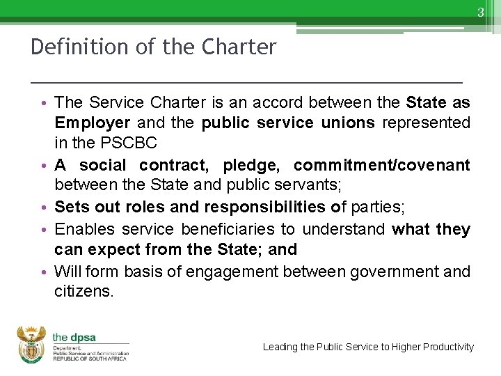 3 Definition of the Charter ___________________ • The Service Charter is an accord between