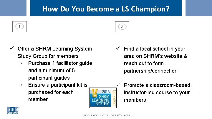 How Do You Become a LS Champion? Offer SHRM Learning System to Members on