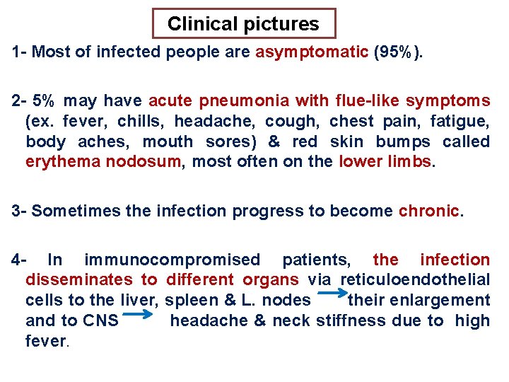 Clinical pictures 1 - Most of infected people are asymptomatic (95%). 2 - 5% Clinical pictures 1 - Most of infected people are asymptomatic (95%). 2 - 5%