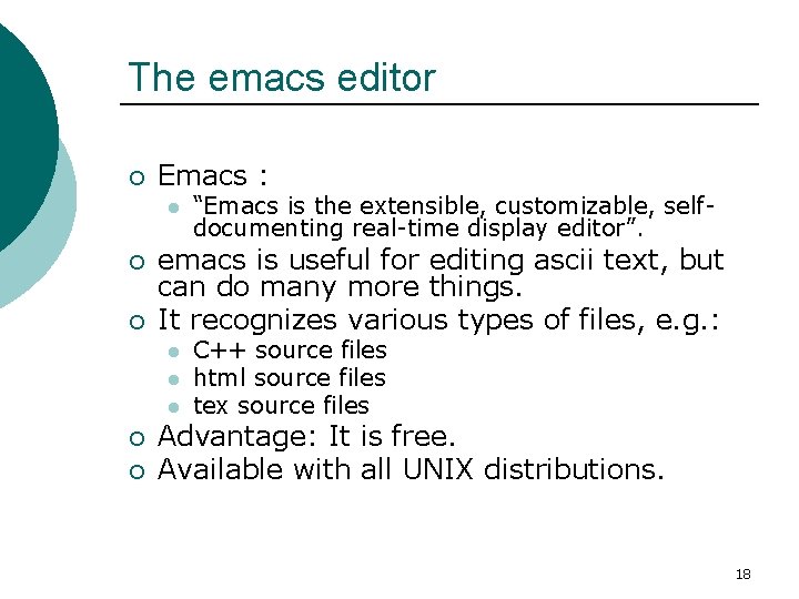 The emacs editor ¡ Emacs : l ¡ ¡ emacs is useful for editing