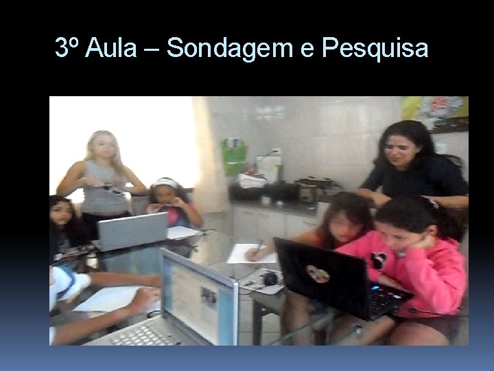 3º Aula – Sondagem e Pesquisa 