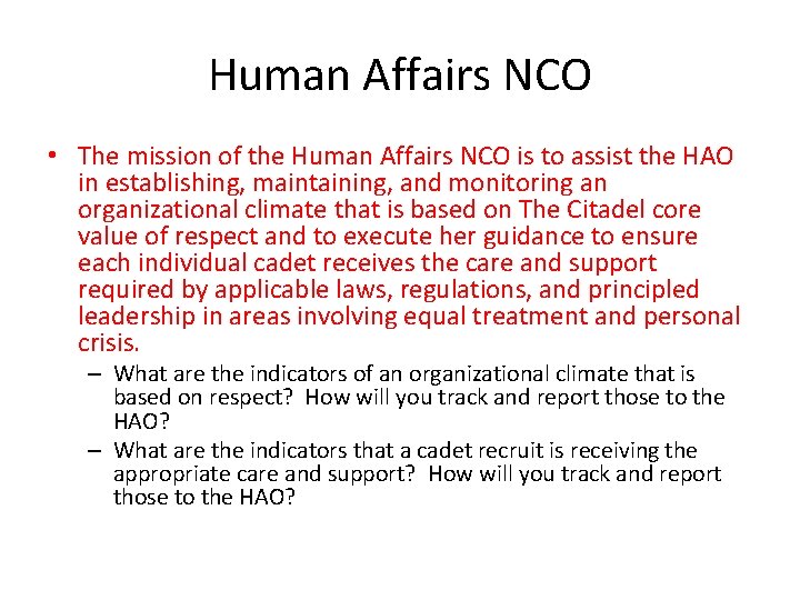 Human Affairs NCO • The mission of the Human Affairs NCO is to assist