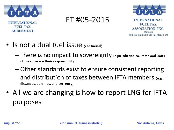 FT #05 -2015 • Is not a dual fuel issue (continued) – There is