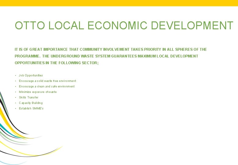 OTTO LOCAL ECONOMIC DEVELOPMENT IT IS OF GREAT IMPORTANCE THAT COMMUNITY INVOLVEMENT TAKES PRIORITY