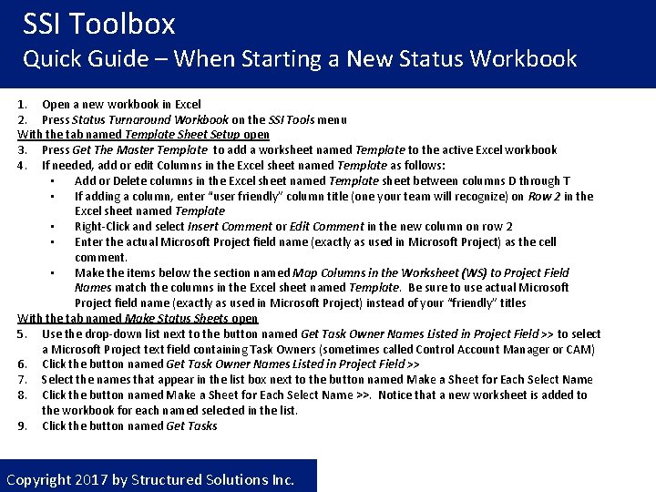 SSI Toolbox Quick Guide – When Starting a New Status Workbook 1. Open a