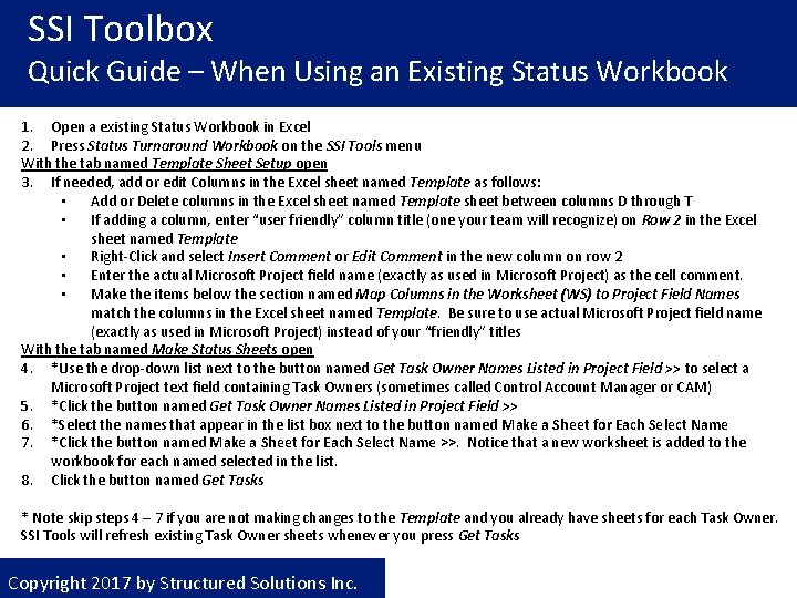 SSI Toolbox Quick Guide – When Using an Existing Status Workbook 1. Open a
