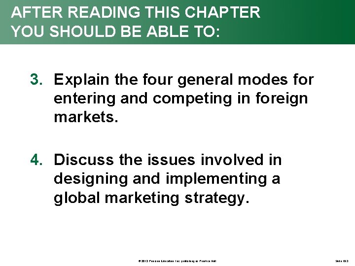 AFTER READING THIS CHAPTER YOU SHOULD BE ABLE TO: 3. Explain the four general
